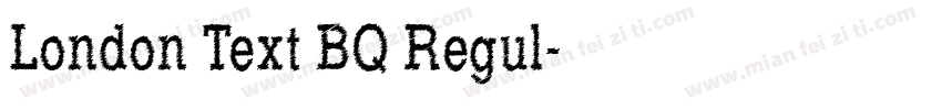 London Text BQ Regul字体转换